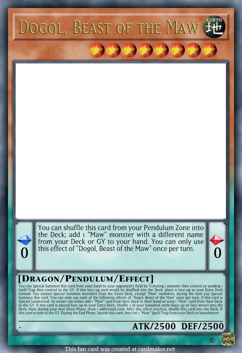 blank yugioh card template Maw archetype, the dragon consume all. - Custom Discussions Trading Card Game Card Template,
